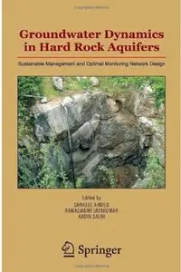 Groundwater Dynamics in Hard Rock Aquifers: Sustainable Management and Optimal Monitoring Network Design (repost)