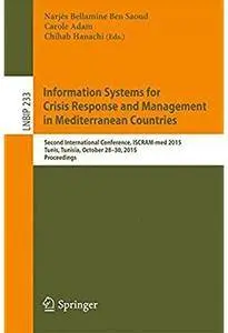 Information Systems for Crisis Response and Management in Mediterranean Countries