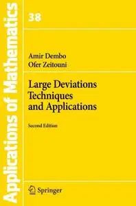 Large Deviations Techniques and Applications, Second Edition (Repost)
