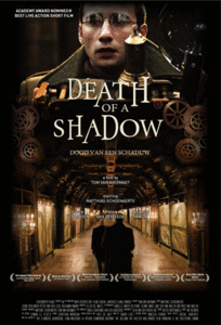 Death of a Shadow / Dood van een Schaduw (2012)