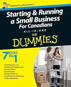 Starting and Running a Small Business For Canadians For Dummies All-in-One