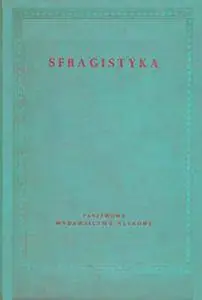 Marian Gumowski, Sylwiusz Mikucki, Marian Haisig, "Sfragistyka"