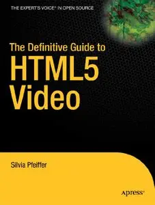The Definitive Guide to HTML5 Video (Repost)