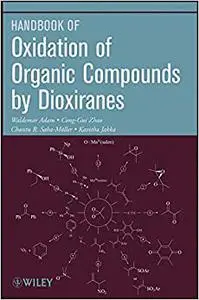 Oxidation of Organic Compounds by Dioxiranes (Repost)