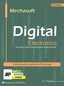 DIGITAL ELECTRONICS an approach to analysis and design: Book