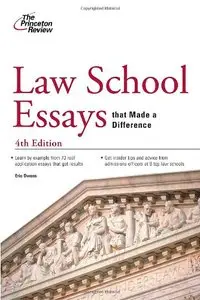 Law School Essays that Made a Difference, 4th Edition (Graduate School Admissions Guides)