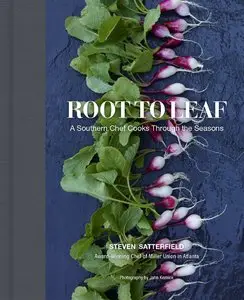Root to Leaf: A Southern Chef Cooks Through the Seasons (repost)