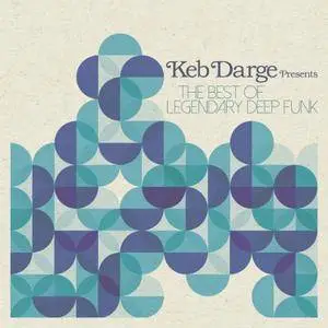VA - Keb Darge Presents The Best Of Legendary Deep Funk (2016)