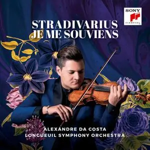 Alexandre Da Costa, Longueuil Symphony Orchestra – Stradivarius je me souveniens (2022) [Official Digital Download]