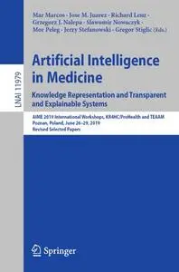 Artificial Intelligence in Medicine: Knowledge Representation and Transparent and Explainable Systems (Repost)