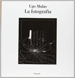 Ugo Mulas - La Fotografia