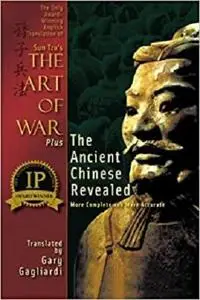 The Only Award-Winning English Translation of Sun Tzu's The Art of War: More Complete and More Accurate