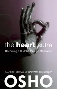 The Heart Sutra: Becoming a Buddha Through Meditation (Repost)