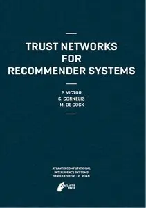 Trust Networks for Recommender Systems 