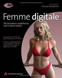 Femme digitale. 3D-Charaktere modellieren und in Szene setzen [Repost]