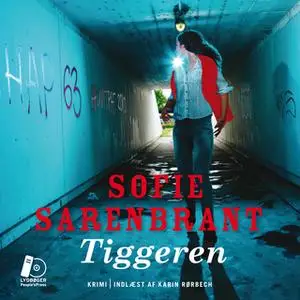 «Tiggeren» by Sofie Sarenbrant