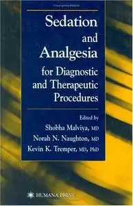 Sedation Analgesia for Diagnostic and Therapeutic Procedures