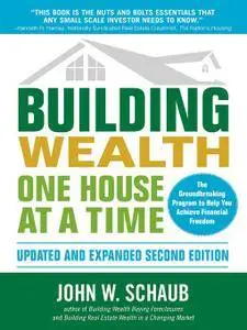 Building Wealth One House at a Time (Updated and Expanded Edition) [Repost]