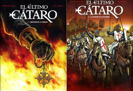 El último cátaro: ¡Matadlos a todos!  (Vol.1) y  La sangre de los herejes (Vol.2)