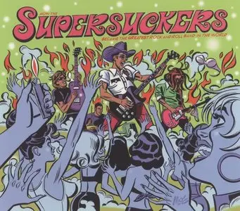 Supersuckers - How The Supersuckers Became The Greatest Rock And Roll Band In The World (1999) REPOST