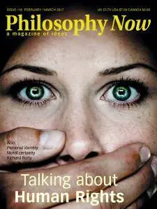 Philosophy Now - February-March 2017