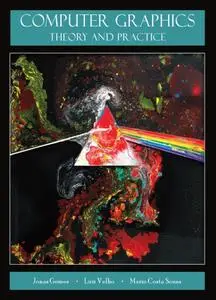 Computer Graphics: Theory and Practice