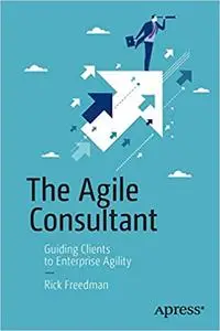 The Agile Consultant: Guiding Clients to Enterprise Agility (Repost)