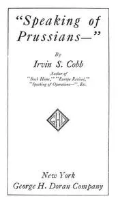 «Speaking of Prussians» by Irvin Cobb