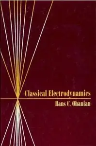 Classical Electrodynamics (Repost)