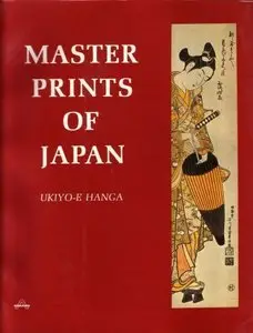 Master Prints of Japan: Ukiyo-E Hanga