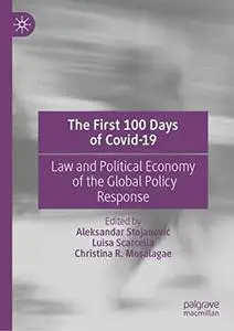 The First 100 Days of Covid-19: Law and Political Economy of the Global Policy Response
