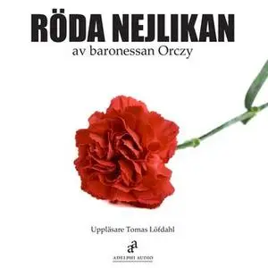 «Den röda nejlikan» by Emma Orczy