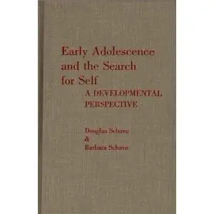 Early Adolescence and the Search for Self: A Developmental Perspective