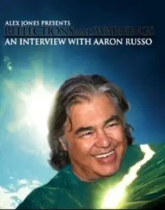 Reflections And Warnings - An Interview With Aaron Russo (2009)