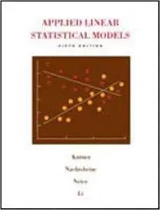 Applied Linear Statistical Models  Ed 5