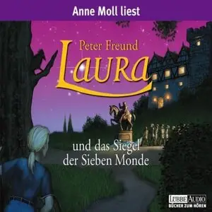 Peter Freund - Band 2 - Laura und das Siegel der sieben Monde