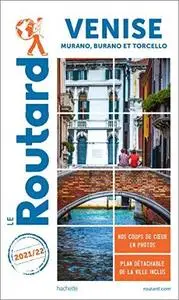 Guide du Routard Venise 2021/22: Murano, Burano et Torcello