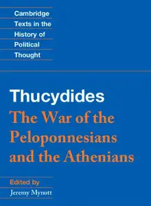 Thucydides. The War of the Peloponnesians and the Athenians 