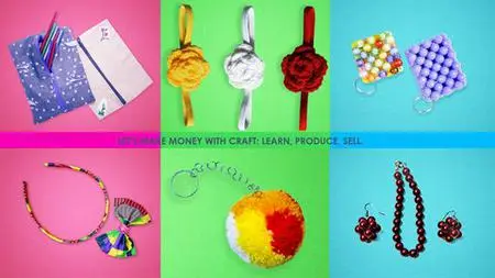 Let'S Make Money With Craft: Learn, Produce, Sell.