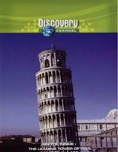 Discovery Channel - On the Inside: The Leaning Tower of Pisa