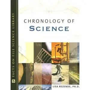 The Facts On File Chronology Of Science