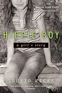 Hippie Boy: A Girl's Story (Repost)