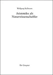 Aristoteles ALS Naturwissenschaftler (Philosophie Der Antike)