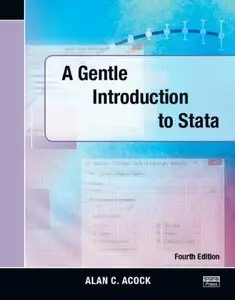 A Gentle Introduction to Stata, Fourth Edition (Repost)