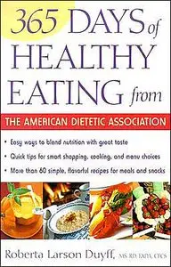 365 Days of Healthy Eating from the American Dietetic Association