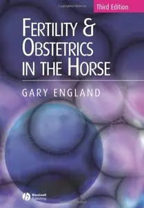 Fertility and Obstetrics in the Horse, 3rd edition