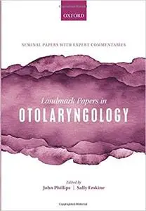 Landmark Papers in Otolaryngology
