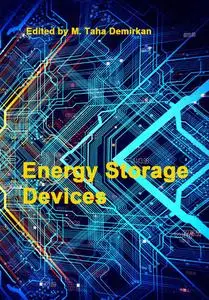 "Energy Storage Devices" ed. by M. Taha Demirkan, Adel Attia