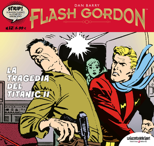 Strip! - I Grandi Classici Del Fumetto Americano - Volume 12 - Flash Gordon 12 - La Tragedia Del Titanic II