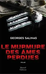 Georges Salinas, "Le murmure des âmes perdues"